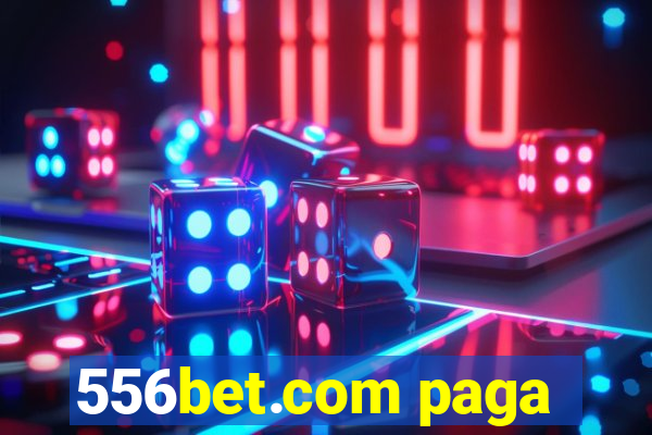 556bet.com paga